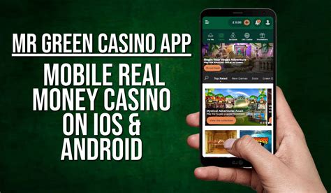 Get the Mr Green App for Android Today! .